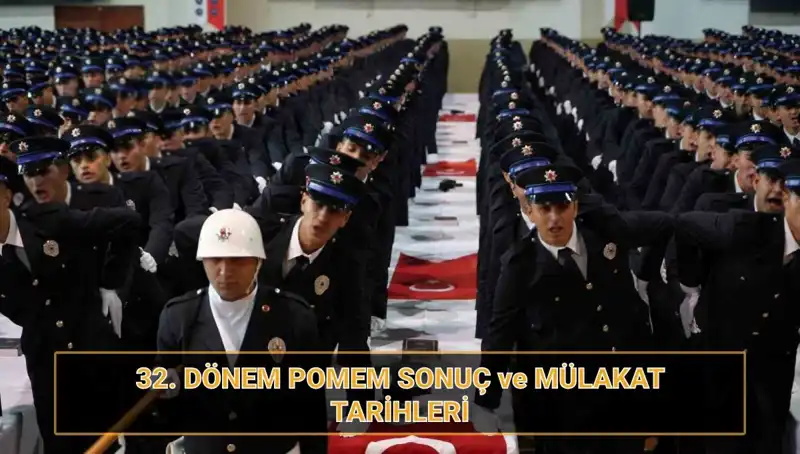 POMEM Sonuçları Açıklandı mı? 32. Dönem Mülakatları Tarihleri Belirlendi!